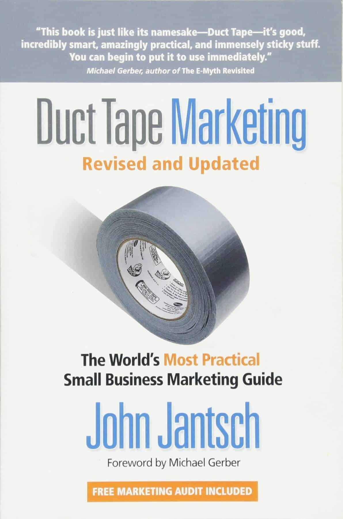 Duct Tape Marketing Revised and Updated The Worlds Most Practical Small Business Marketing Guide