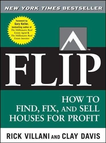 FLIP How to Find Fix and Sell Houses for Profit
