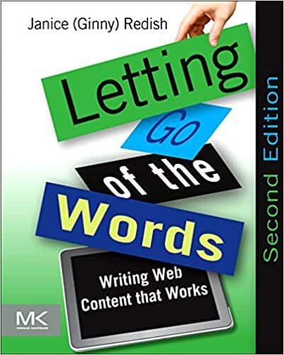 Letting Go of the Words Second Edition Writing Web Content that Works Interactive Technologies