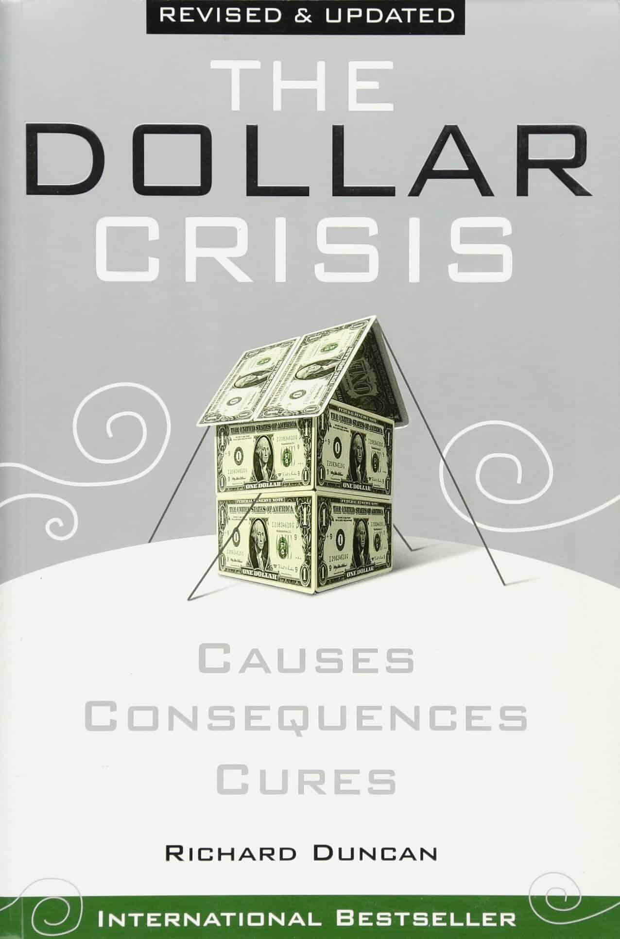 The Dollar Crisis Causes Consequences Cures